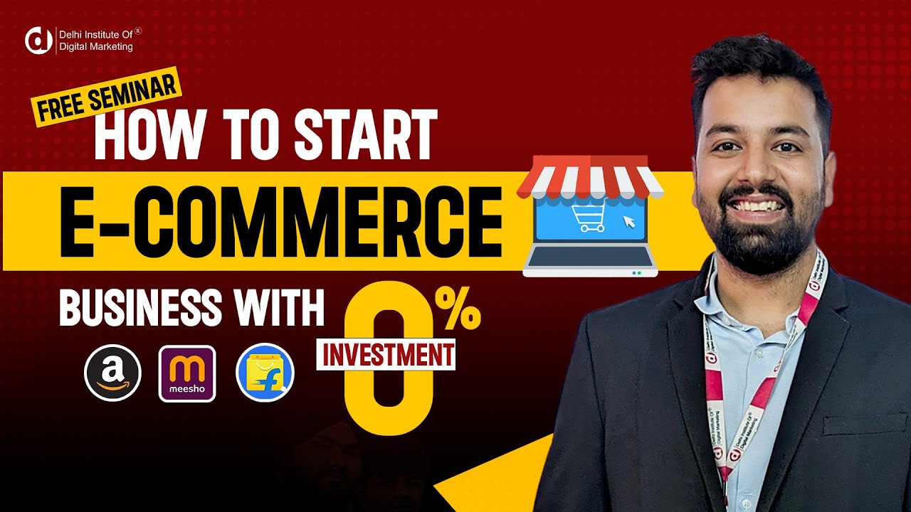 Learn how to start E-Commerce business with 0% Investment. - YouTube