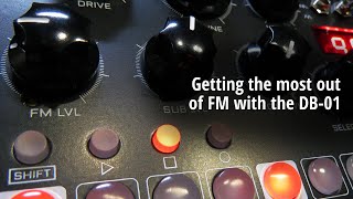 Getting the most out of FM with the DB-01