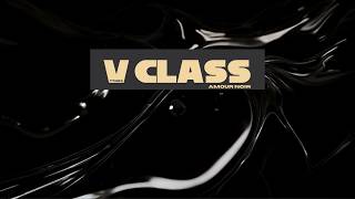Amour Noir - V Class (Original Mix) @FingR86