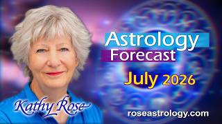 July 2026 Astrology Forecast