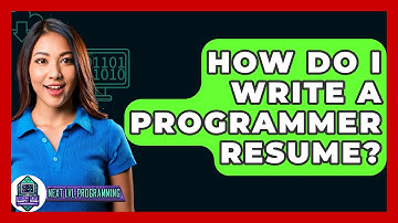 How Do I Write A Programmer Resume? - Next LVL Programming