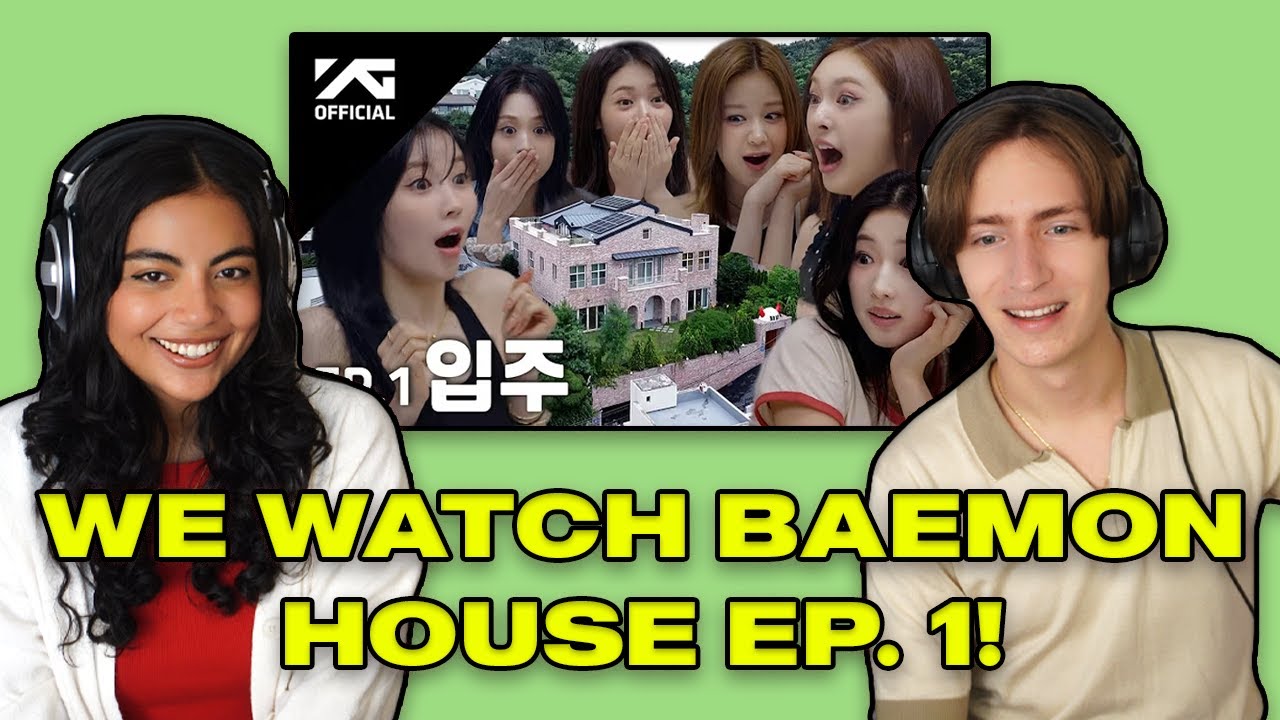 Couple Reacts to BAEMON HOUSE EP.1 | BABYMONSTER Got Their Perfect House
