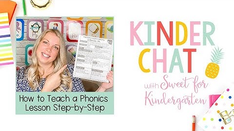 Step-by-Step Guide: How to Teach a Phonics Lesson | Effective Phonics Instruction for Kids