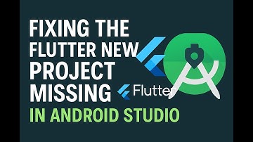 New Flutter Project  in android studio not showing solved