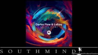 Darles Flow & Lafreq - Going Home (Southmind Edit)