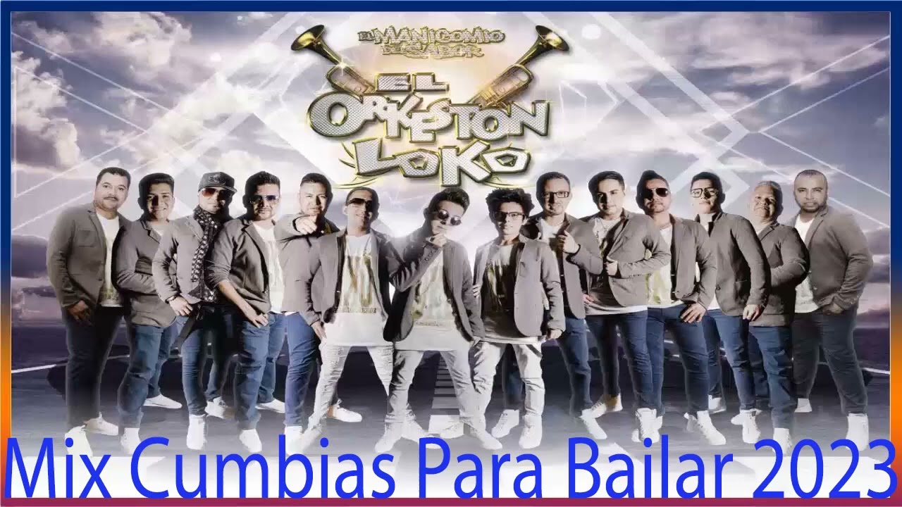 El Orkeston Loko Mix Cumbias Para Bailar 2023 💕💕💕