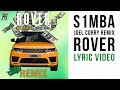 S1MBA - Rover ft. DTG (Joel Corry Remix) [Lyric Video]