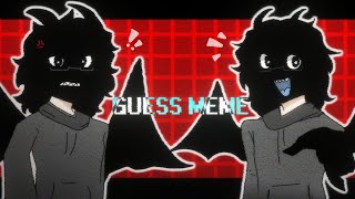 GUESS | ANIMATION MEME | YCH COMPLETED | FT.@littlemannz_ 