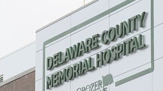 Information All operations at Delaware County Memorial Hospital suspended Update