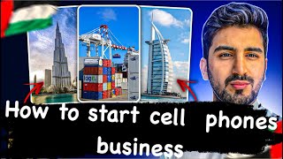 How To Start Used Phones Business In Dubai