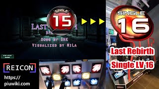 (S15 → S16) Last Rebirth / 라스트 리버스 [Pump It Up]