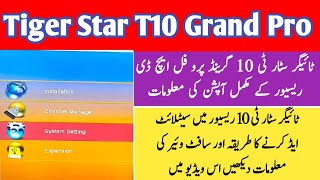 Tiger Star T10 Grand Pro Receiver Complete Option add satlite & Software information ||Mazh Mobile screenshot 4