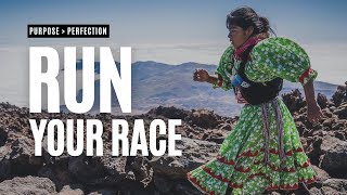 Run Your Own Race | Lessons from Maria Lorena Ramírez
