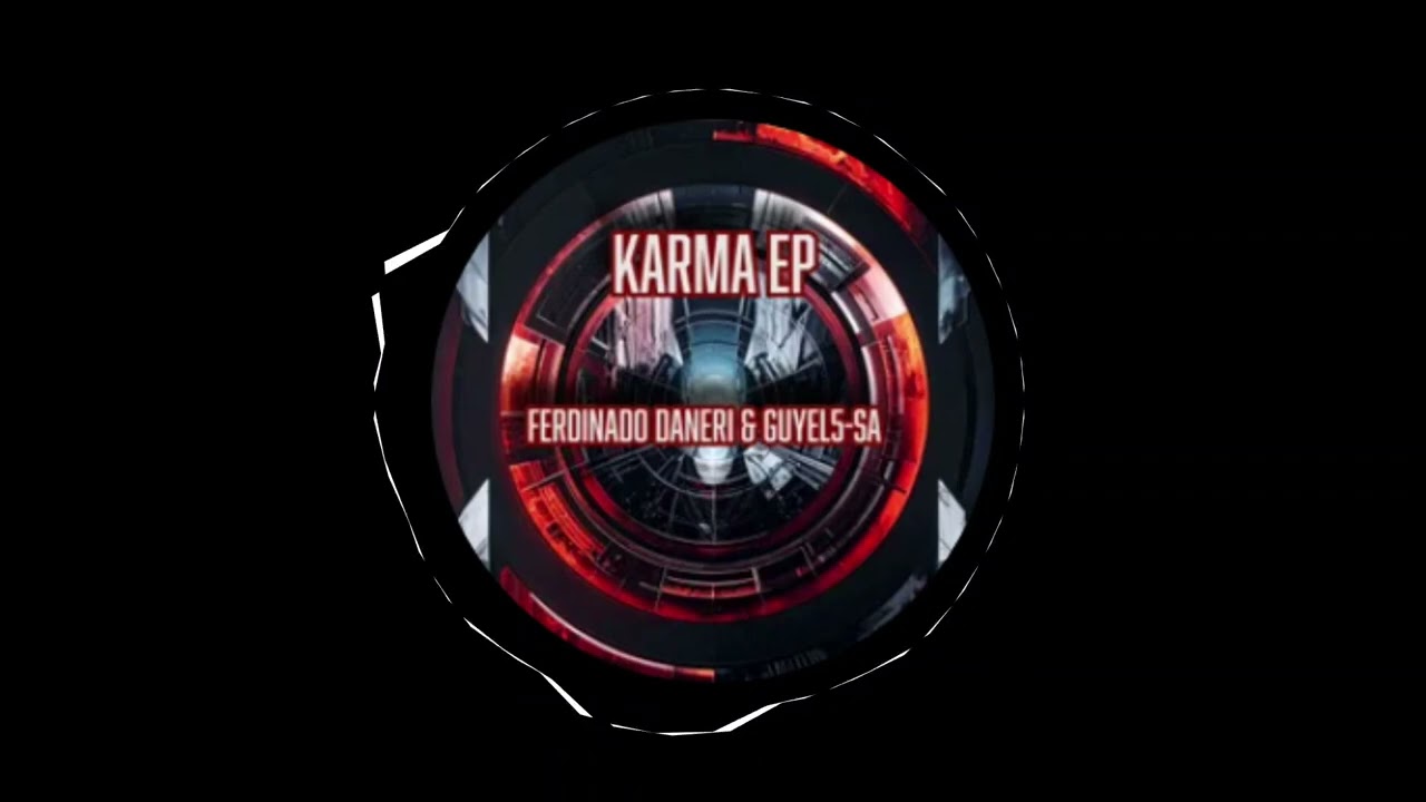 Watch Ferdinando Daneri & Guyel5-SA - Karma (Original Mix) on YouTube Watch Ferdinando Daneri & Guyel5-SA - Karma (Original Mix) on YouTube
