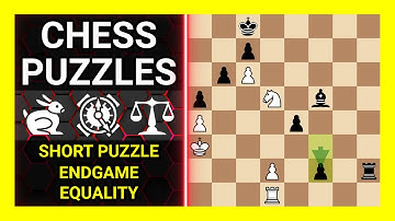 Chess Puzzles to Practice. Themes: Short puzzle, Endgame, Equality. Learn Chess