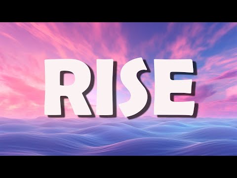 RISE (Lyrics) ft. The Glitch Mob, Mako, and The Word Alive