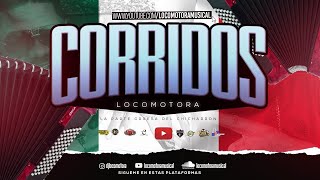 LOCOMOTORA MUSICAL  -  LOS CORRIDOS  (F-05-31-21)