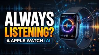 Information Apple Watch AI: Audio Intelligence, Siri Recap and the Privacy of Always-Listening Tech News