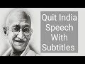 Mahatma gandhi quit india speech