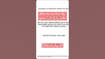 Mẫu báo cáo thực tập ngành Xuất Nhập Khẩu - lưu lại khi cần nhé - dichvuthuctap.net