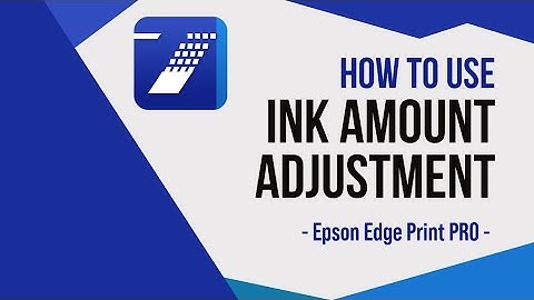 [Epson Edge Print PRO] How to use Ink Amount Adjustment Function