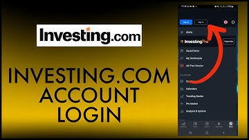 How to Login Investing.com App Account 2023? Investing.com App Sign In