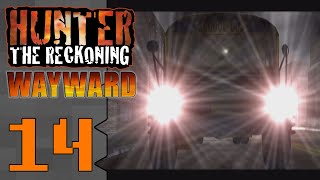 Lets Play Hunter: The Reckoning Wayward |14| Breaking INTO Prison