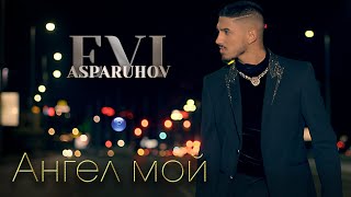 EVI ASPARUHOV - ANGEL MOY / Еви Аспарухов - Ангел мой, 2021 Resimi