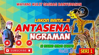 ANTASENA NGRAMAN_LAKON RAME !!! KI SUGINO SISWOCARITO_SERI 1 #banyumasan  #dalanggino #wisanggeni
