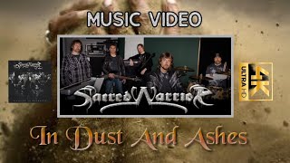 SACRED WARRIOR: In Dust And Ashes (4K UHD Music Video)