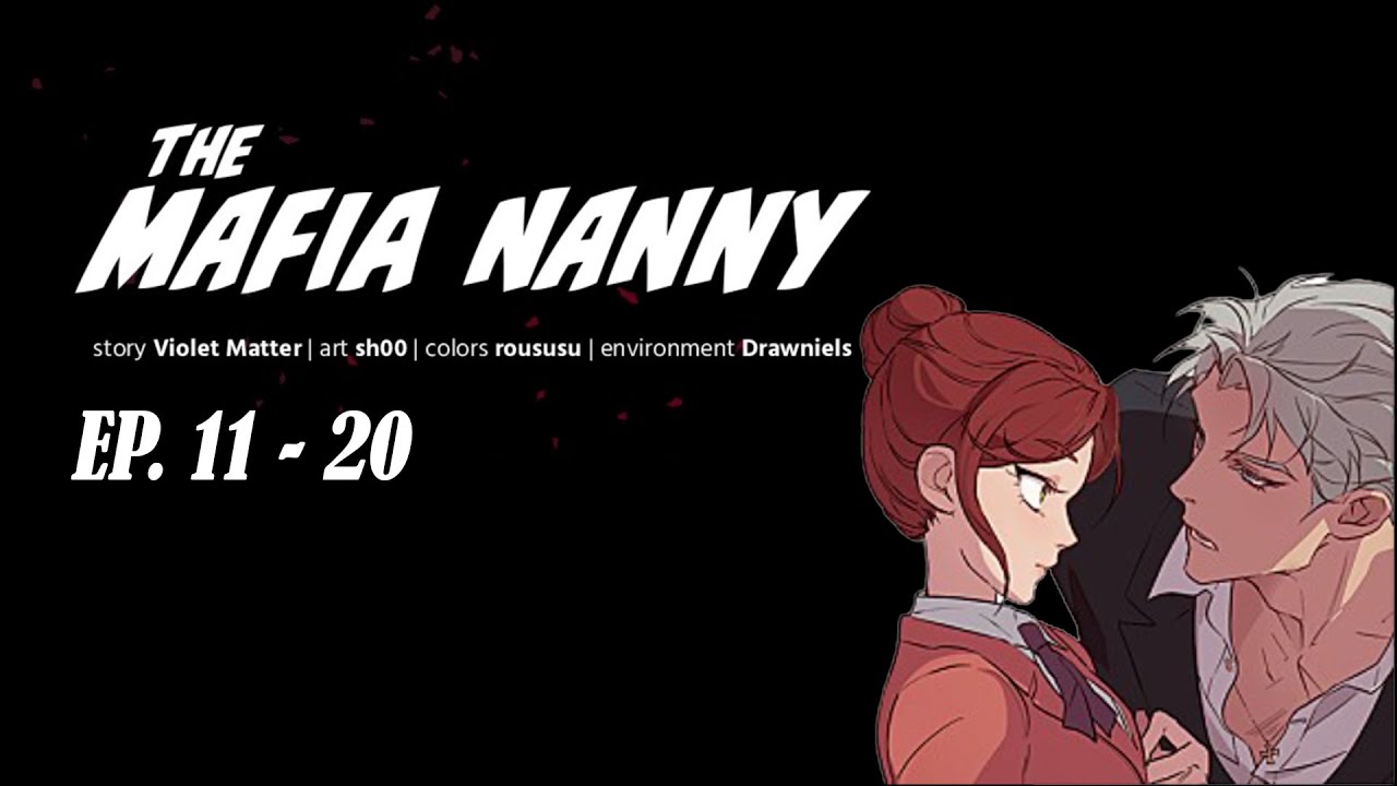 #สปอยล์ EP11-20 The Mafia Nanny แปลไทย #มันฮวา #รีวิว #webtoon #