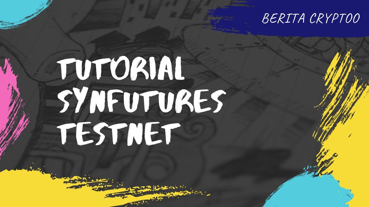 TUTORIAL Synfutures Testnet - YouTube