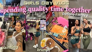 girls day vlog: spending time w/ vadah before I move 🥲 painting, gym, shopping, podcast fail + more