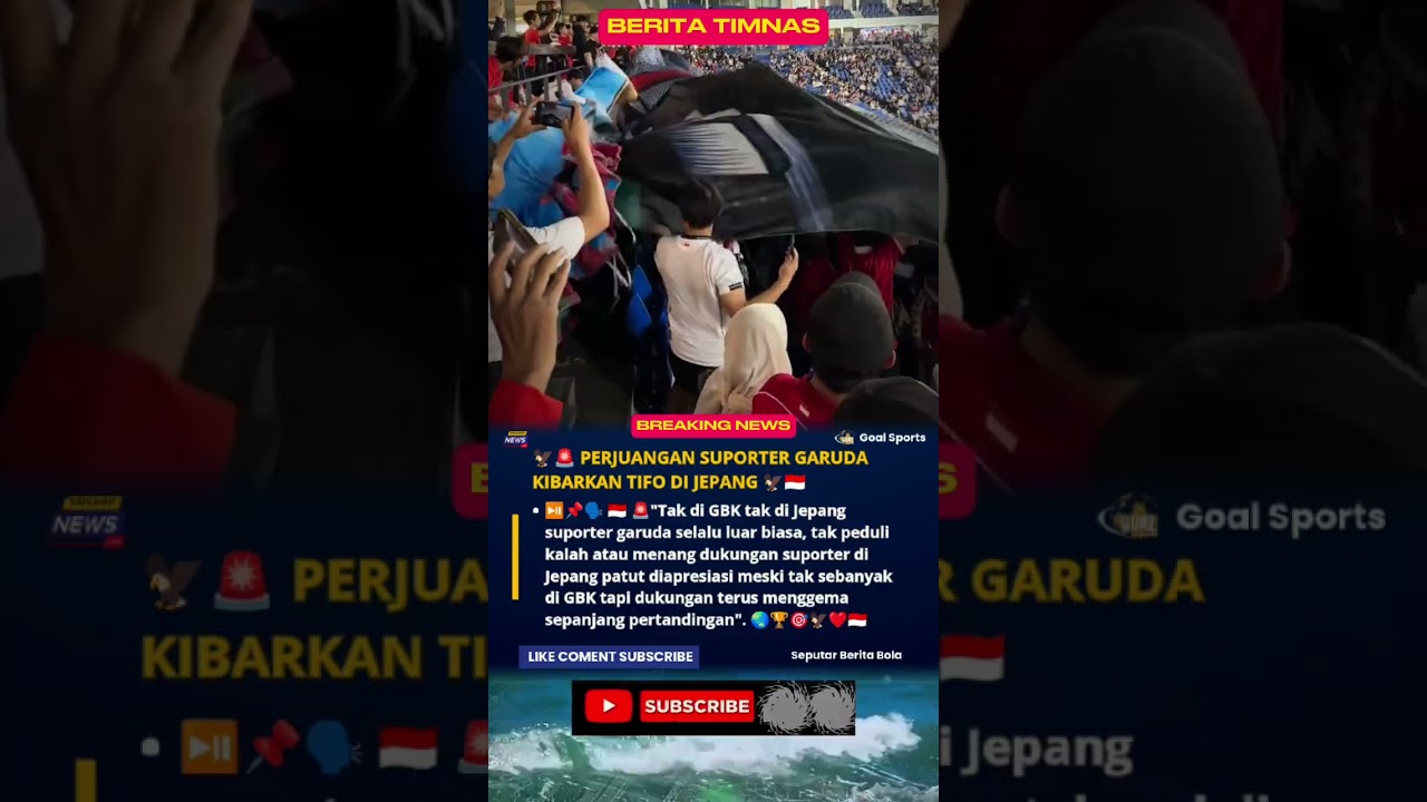 PERJUANGAN SUPORTER GARUDA KIBARKAN TIFO DI JEPANG