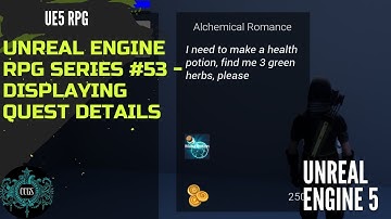 Unreal Engine RPG Series #53 - Displaying the Quest Details