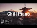 Chill Piano - Relaxing Piano Music - Calm, Study, Stress Relief Music