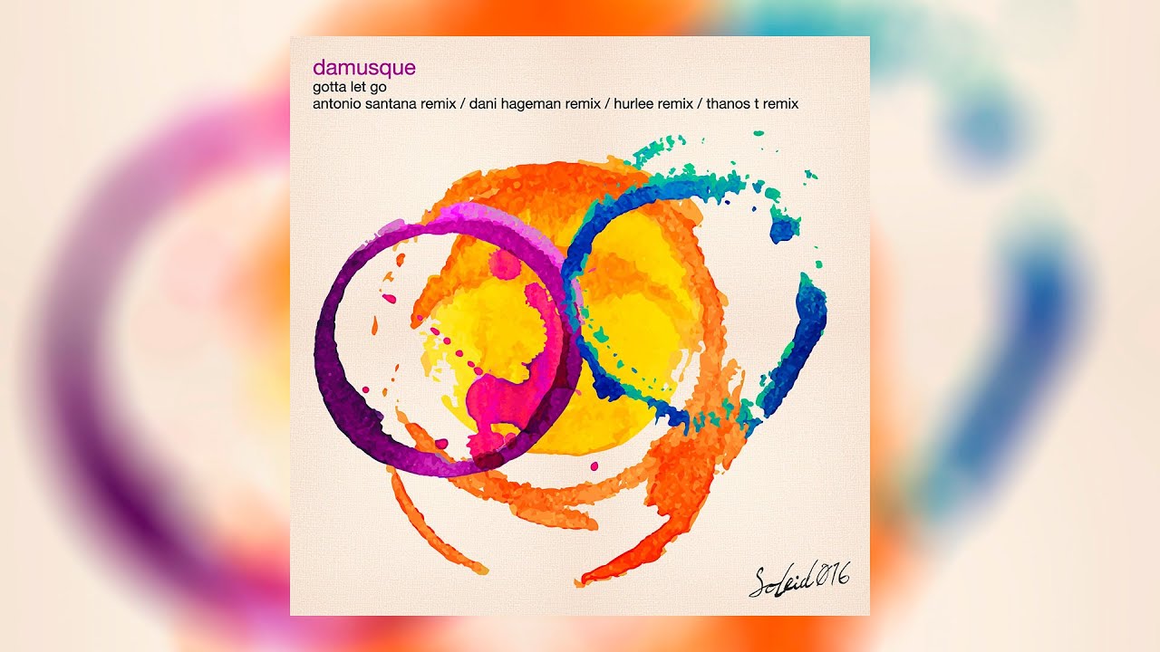 Damusque - Gotta Let Go (Thanos T Remix)