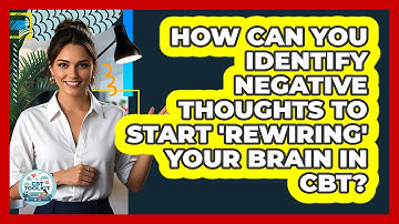 How Can You Identify Negative Thoughts To Start 