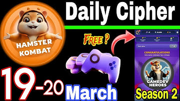 Hamster Kombat GameDev Heroes 🎮| 19-20 March Daily Cipher 🧩 Season 2