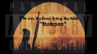 Mr. Iroc 'Humpen' (1996 Phoenix, AZ) G-Funk Rap DoPe_HQ