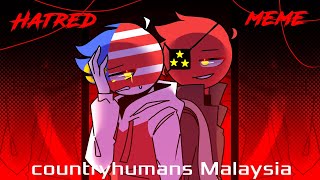 Hatred meme🔥 || Animation Countryhumans AU || Malay and MPaja -Nahtaniel_•°