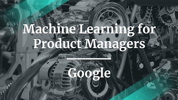 Webinar: Machine Learning for Product Managers by Google PM, Anusha Ramesh