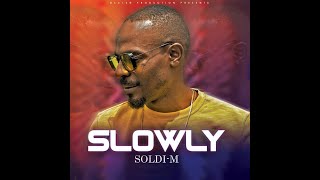 SOLDI-IM SLOWLY Audio officiel