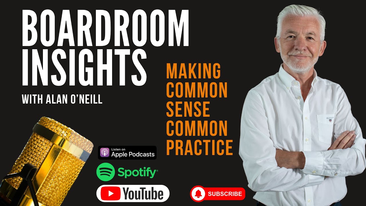 Boardroom Insights - Dr. Alan O'Neill chats with Barry Shevlin from Global Home Improvements
