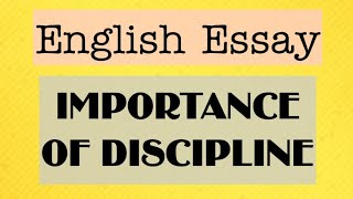 How to write English essay on "importance of discipline" #english #essay #paragraph #essaywriting