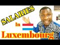 SALARIES IN LUXEMBOURG|| UPDATES ABOUT THE UNIVERSITY OF LUXEMBOURG