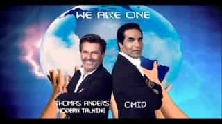 THOMAS ANDERS &amp; OMID   WE ARE ONE 2013