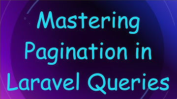 Mastering Pagination in Laravel Queries
