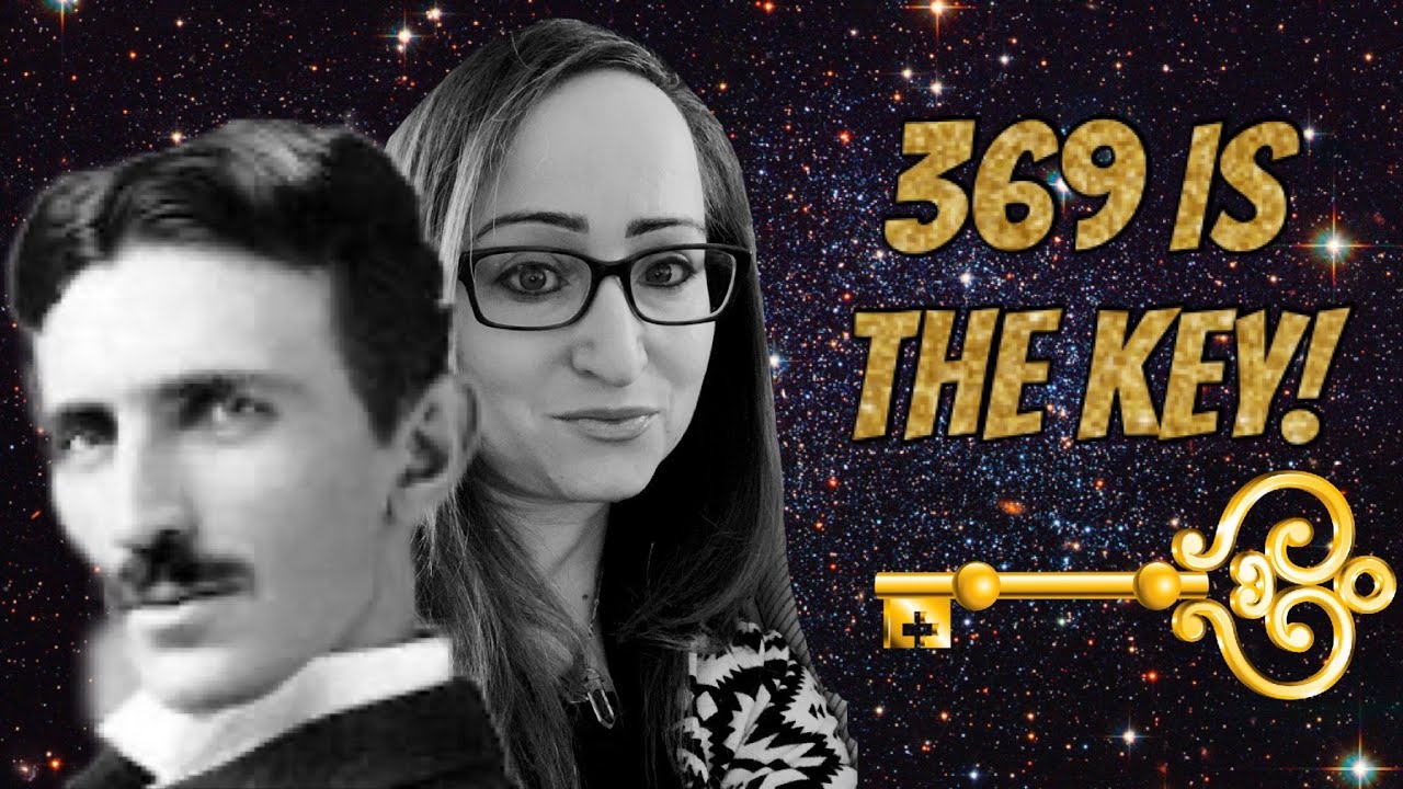 Why did Tesla say that 369 is the key to the Universe? Synchronicity ...