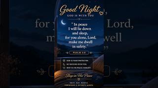 Rest easy… God is watching over you tonight